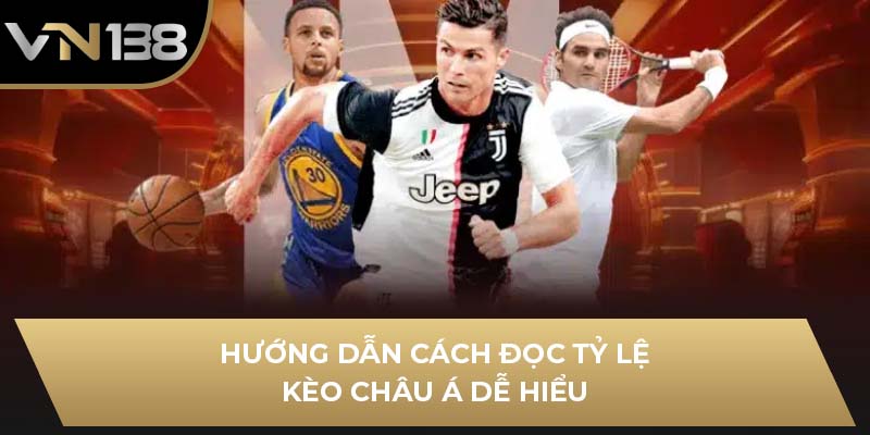 Hướng dẫn cách đọc tỷ lệ kèo châu Á dễ hiểu
